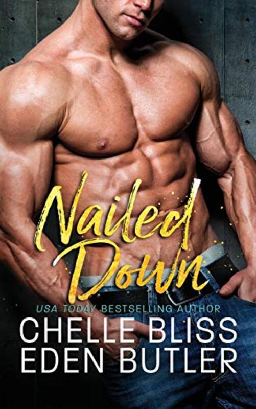 Book cover for "Nailed Down" by Chelle Bliss