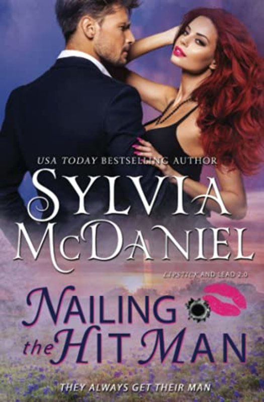 Book cover for "Nailing the Hit Man" by Sylvia McDaniel