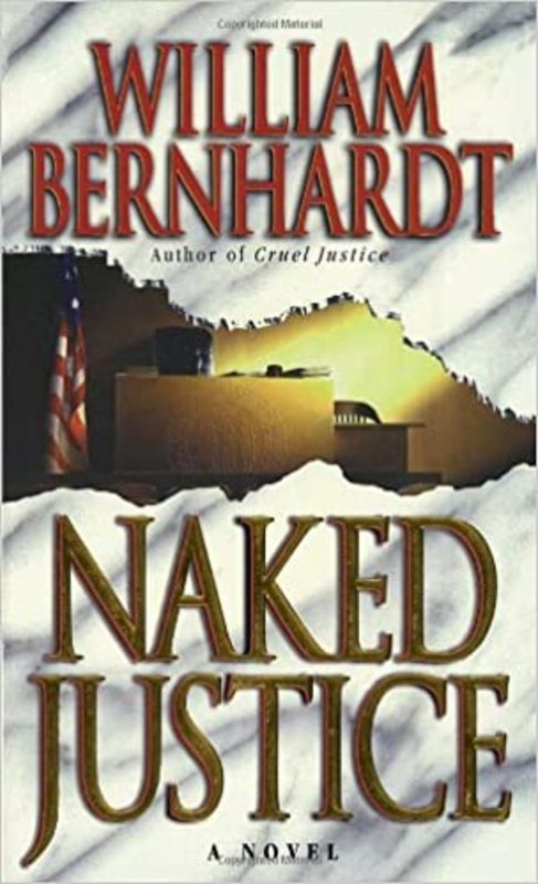 Book cover for "Naked Justice" by William Bernhardt