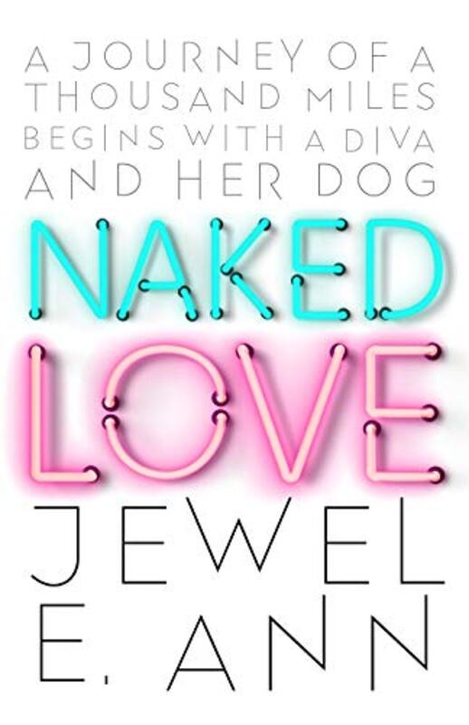 Book cover for "Naked Love" by Jewel E Ann