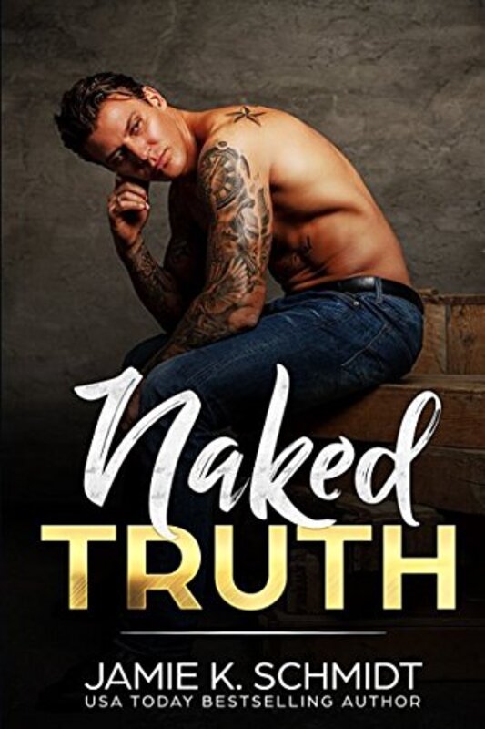 Book cover for "Naked Truth" by Jamie K Schmidt