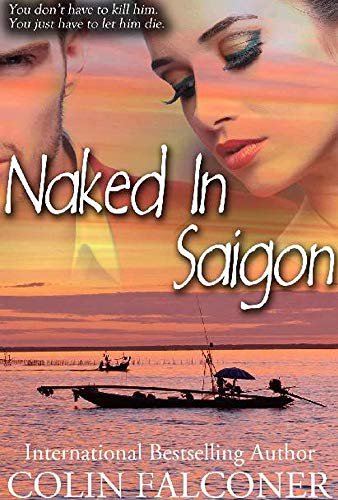 Book cover for "Naked in Saigon / Saigon Wife" by Colin Falconer