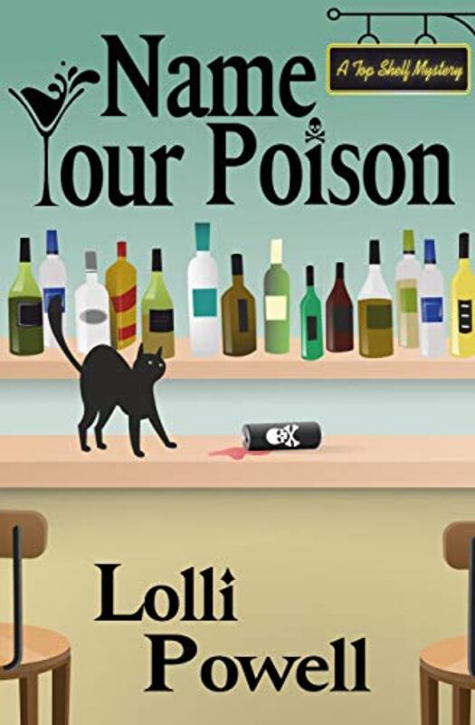 Book cover for "Name Your Poison" by Lolli Powell