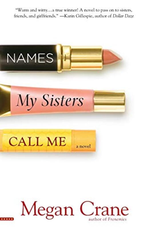 Book cover for "Names My Sisters Call Me" by Megan Crane