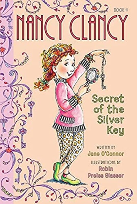 Book cover for "Nancy Clancy, Secret of the Silver Key" by Jane O’Connor