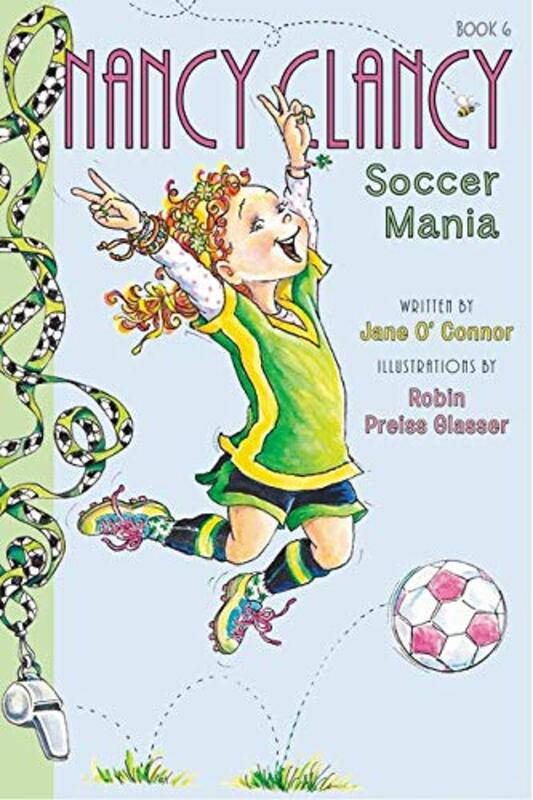 Book cover for "Nancy Clancy, Soccer Mania" by Jane O’Connor