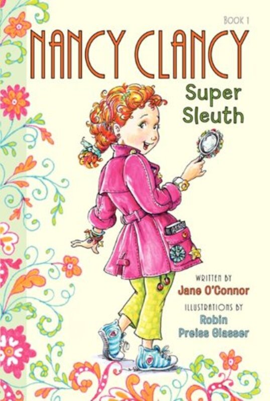 Book cover for "Nancy Clancy, Super Sleuth" by Jane O’Connor