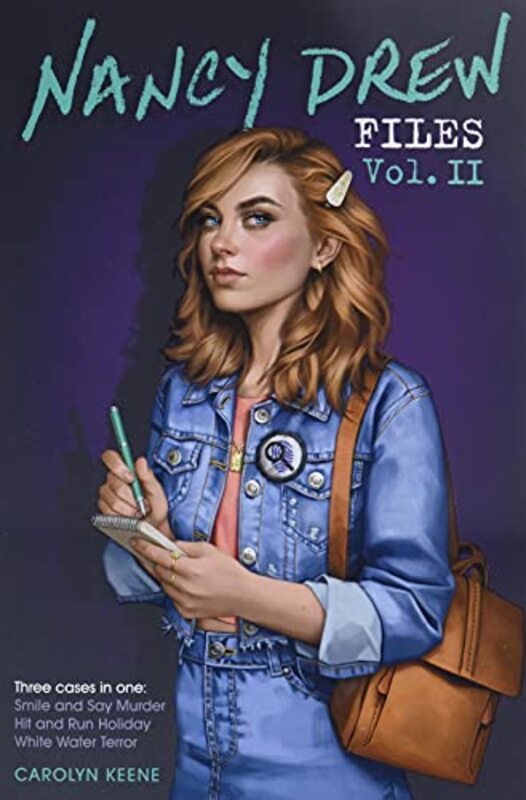 Book cover for "Nancy Drew Files Vol. II: Smile and Say Murder; Hit and Run Holiday; White Water Terror" by Carolyn Keene