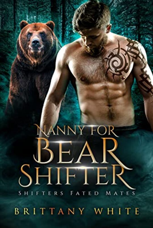 Book cover for "Nanny For Bear Shifter" by Brittany White