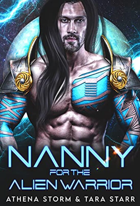 Book cover for "Nanny For The Alien Warrior" by Athena Storm