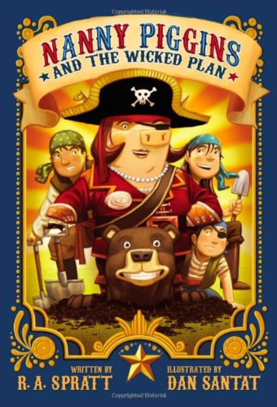 Book cover for "Nanny Piggins and the Wicked Plan" by RA Spratt