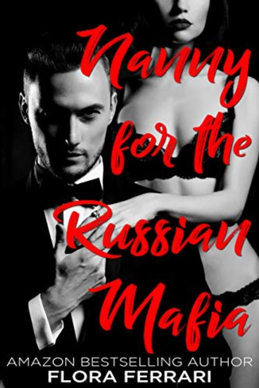 Book cover for "Nanny for the Russian Mafia" by Flora Ferrari
