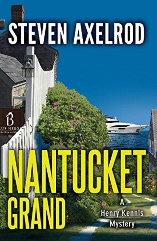 Book cover for "Nantucket Grand" by Steven Axelrod