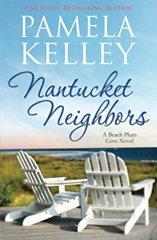 Book cover for "Nantucket Neighbors" by Pamela M Kelley
