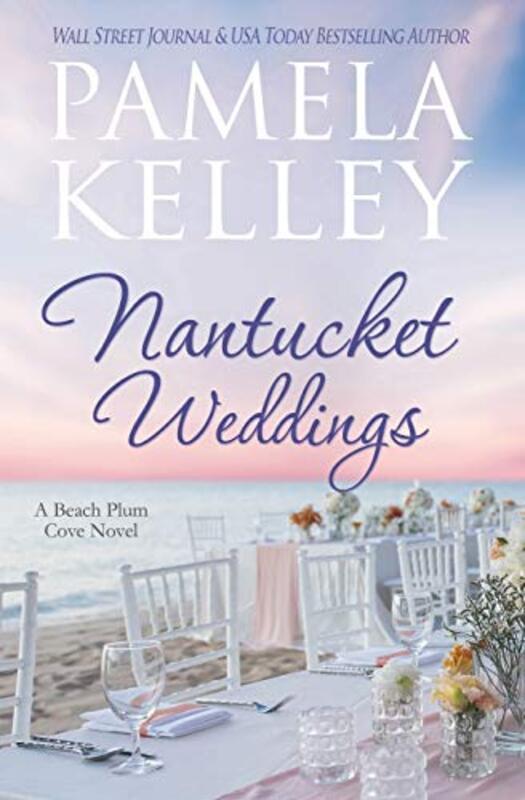 Book cover for "Nantucket Weddings" by Pamela M Kelley