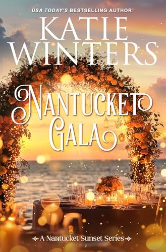 Book cover for "Nantucket Gala" by Katie Winters