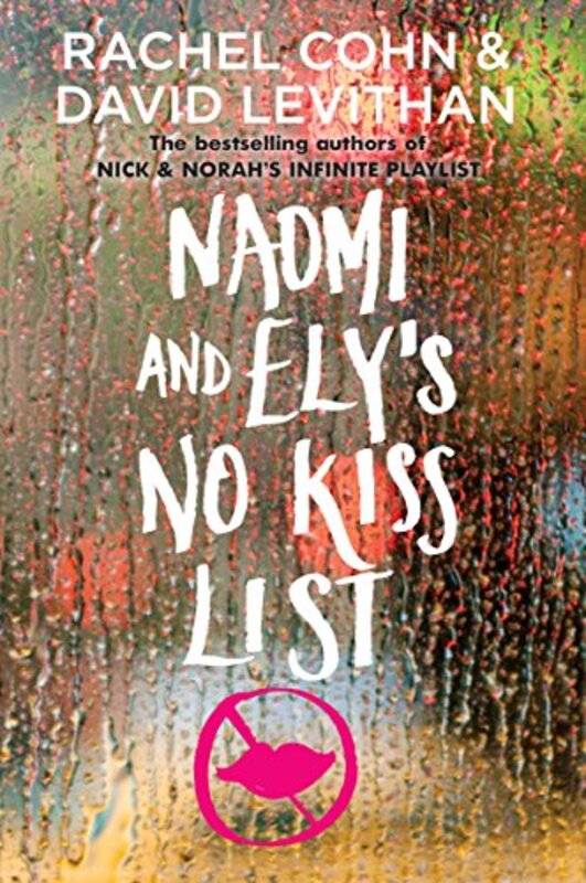 Book cover for "Naomi and Ely's No Kiss List" by Rachel Cohn