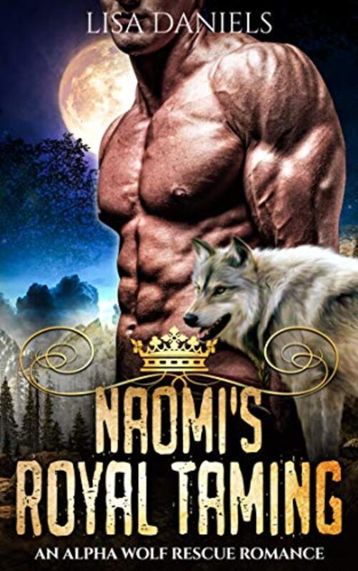 Book cover for "Naomi's Royal Taming" by Lisa Daniels