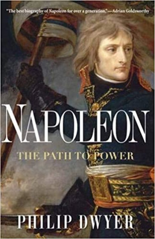 Book cover for "Napoleon" by Philip Dwyer