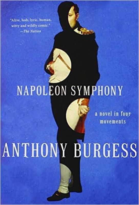 Book cover for "Napoleon Symphony" by Anthony Burgess