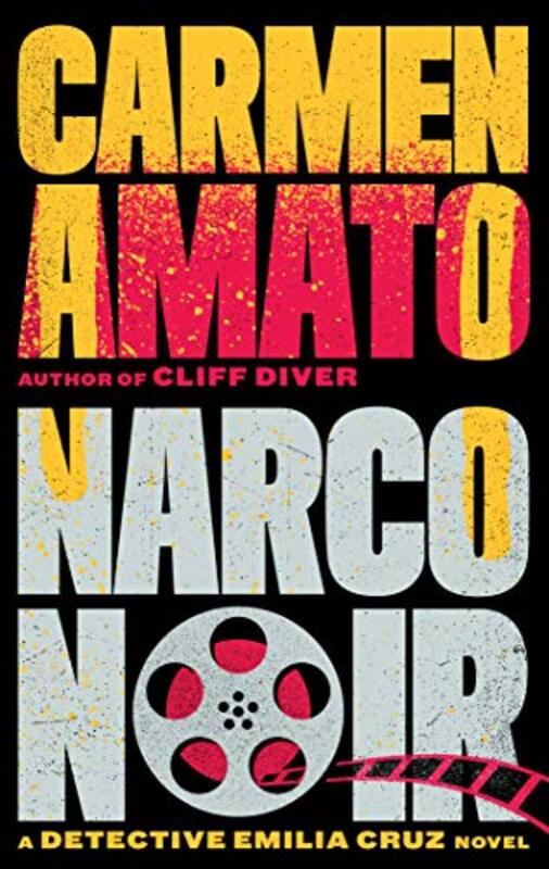 Book cover for "Narco Noir" by Carmen Amato