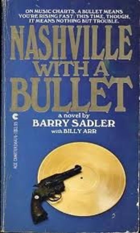 Book cover for "Nashville with a Bullet" by Barry Sadler