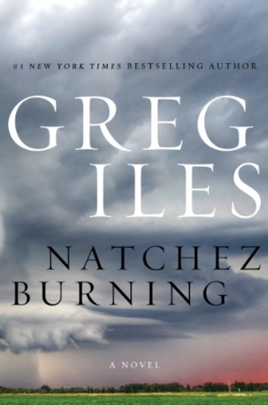 Book cover for "Natchez Burning" by Greg Iles