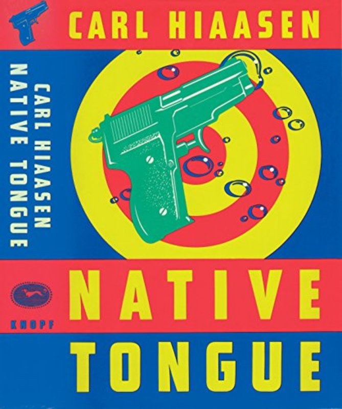 Book cover for "Native Tongue" by Carl Hiaasen