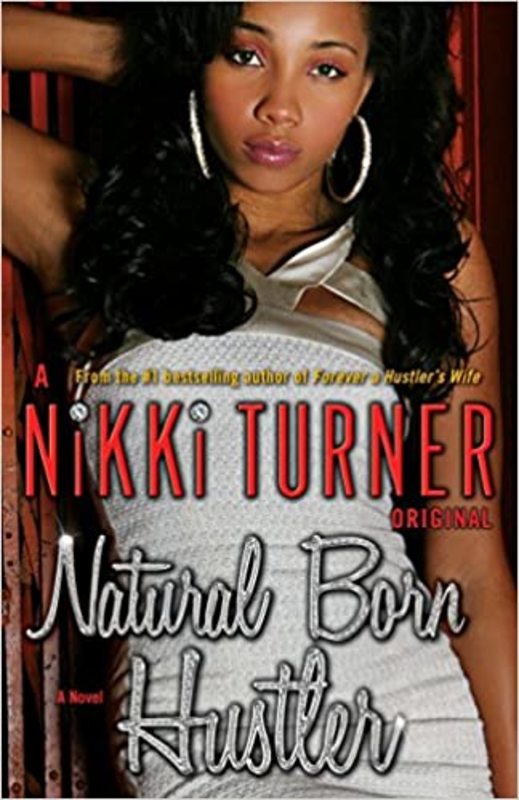 Book cover for "Natural Born Hustler" by Nikki Turner