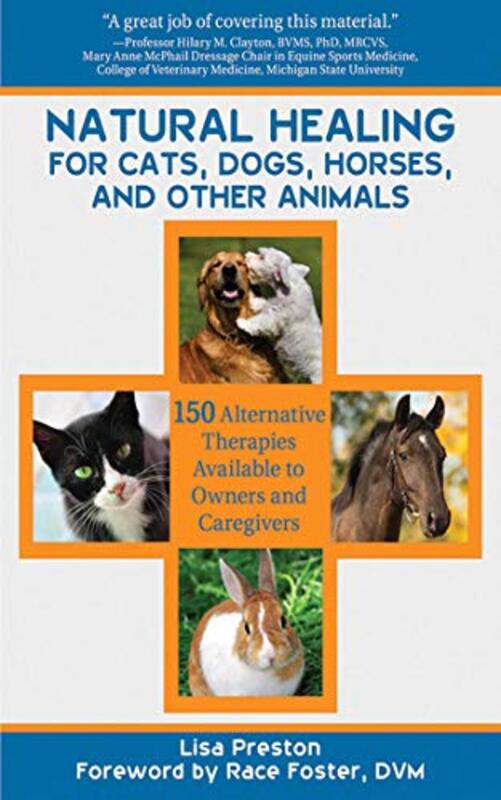 Book cover for "Natural Healing for Cats, Dogs, Horses, and Other Animals" by Lisa Preston