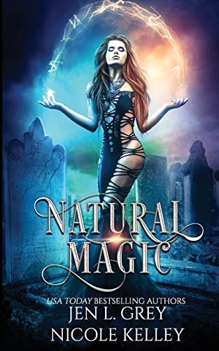 Book cover for "Natural Magic" by Jen L Grey