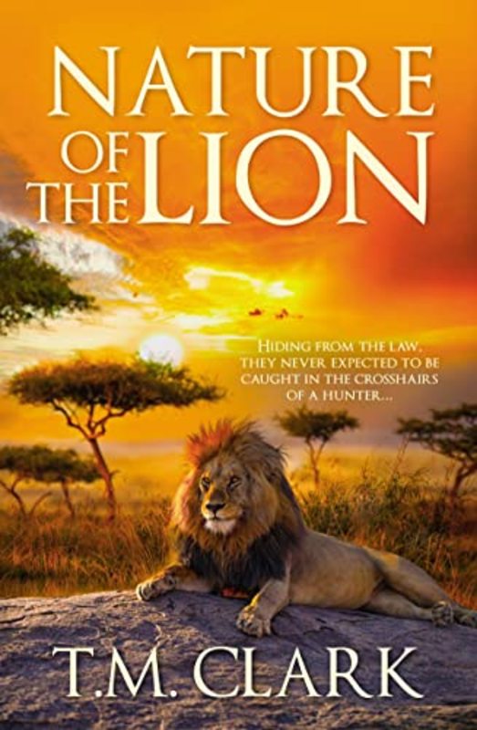 Book cover for "Nature Of The Lion" by Tina TM Clark