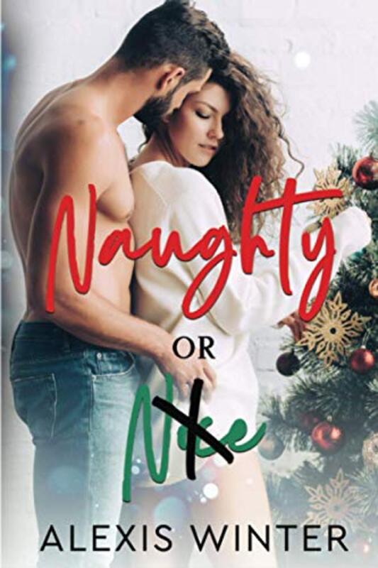 Book cover for "Naughty or Nice" by Alexis Winter