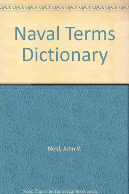 Book cover for "Naval Terms Dictionary" by Edward L Beach