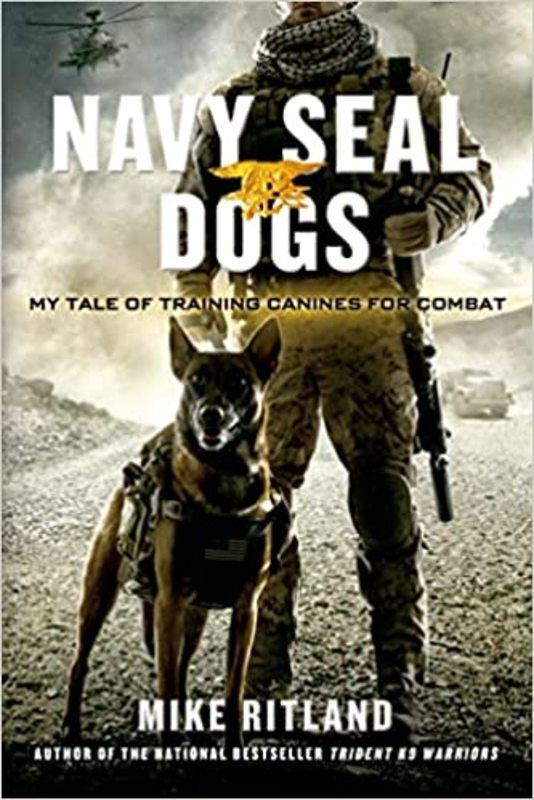 Book cover for "Navy SEAL Dogs" by Mike Ritland