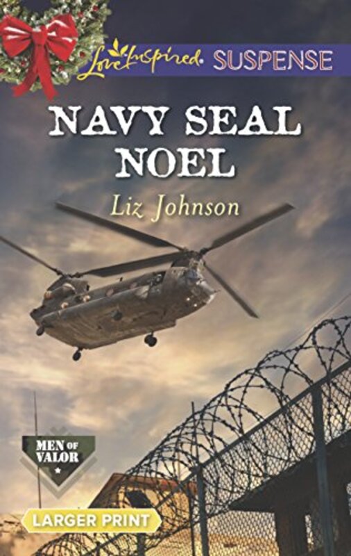 Book cover for "Navy SEAL Noel" by Liz Johnson