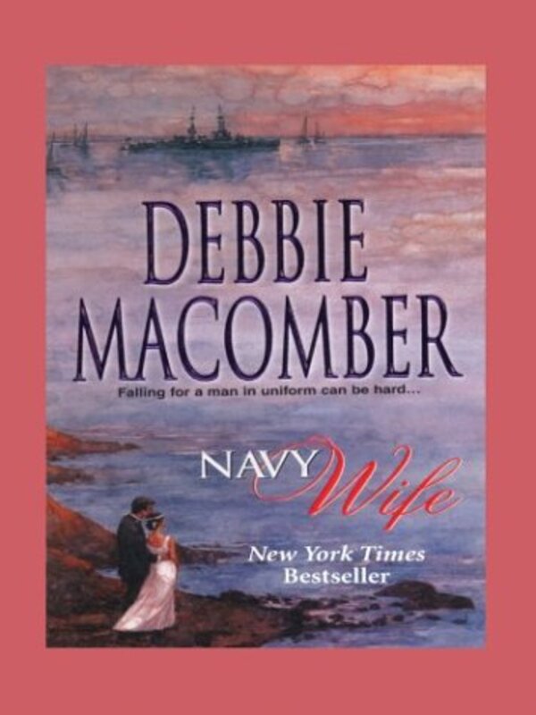 Book cover for "Navy Wife" by Debbie Macomber