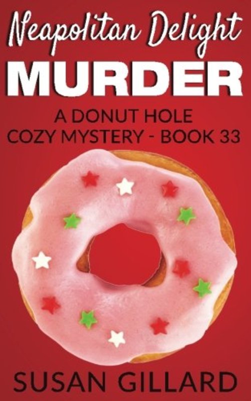 Book cover for "Neapolitan Delight Murder" by Susan Gillard