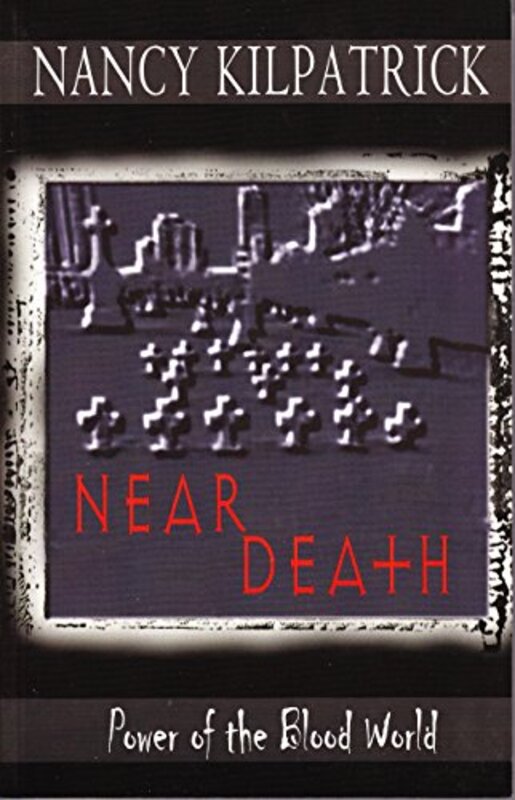 Book cover for "Near Death" by Nancy Kilpatrick