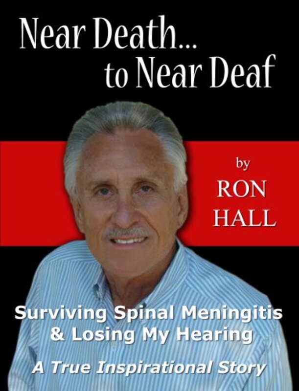 Book cover for "Near Death to Near Deaf" by Ron Hall