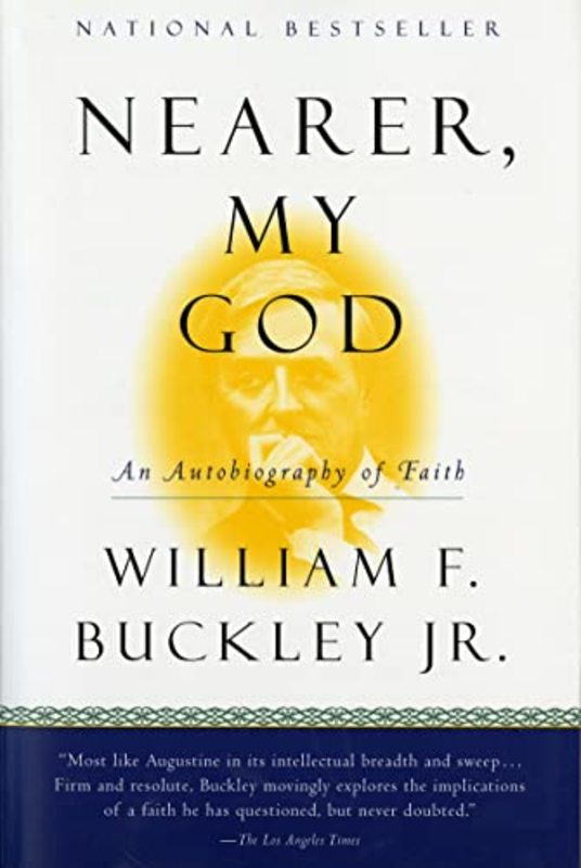 Book cover for "Nearer, My God" by William F Buckley Jr