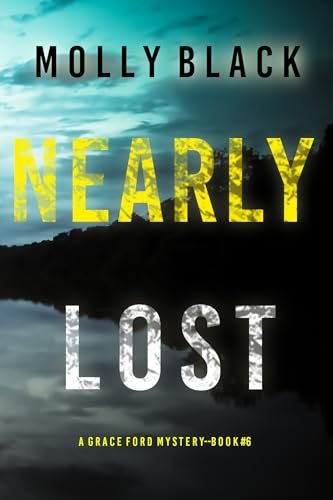 Book cover for "Nearly Lost" by Molly Black