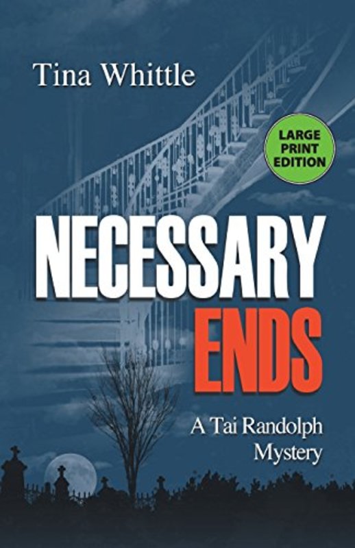 Book cover for "Necessary Ends" by Tina Whittle