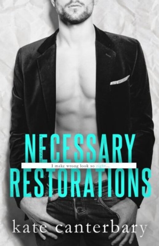 Book cover for "Necessary Restorations" by Kate Canterbary