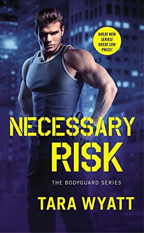 Book cover for "Necessary Risk" by Tara Wyatt