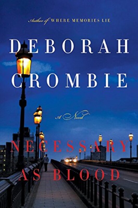 Book cover for "Necessary as Blood" by Deborah Crombie