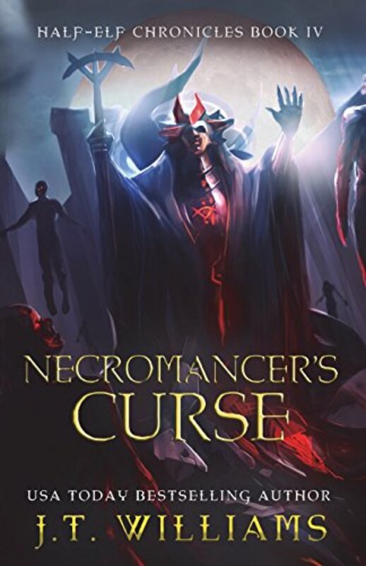 Book cover for "Necromancer's Curse" by JT Williams