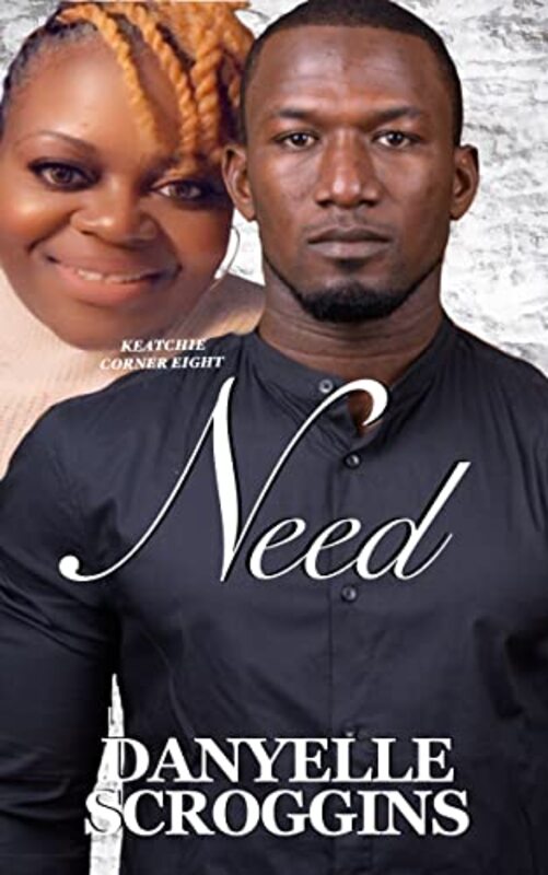 Book cover for "Need" by Danyelle Scroggins