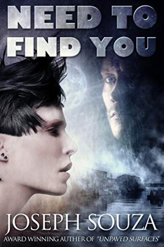 Book cover for "Need To Find You" by Joseph Souza