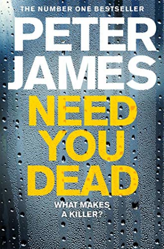 Book cover for "Need You Dead" by Peter James